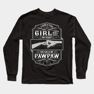 This Girl Stole My Heart She Calls Me Pawpaw Long Sleeve T-Shirt